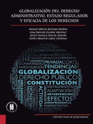 cover image of Globalización del derecho administrativo, estado regulador y eficacia de los derechos